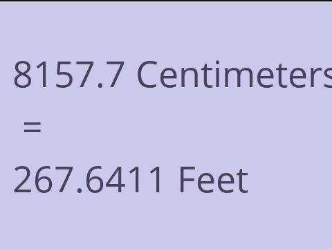 8157.7 CM TO FEET
