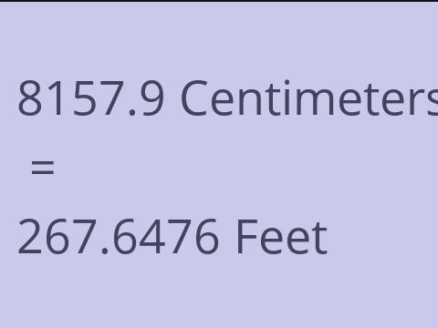 8157.9 CM TO FEET