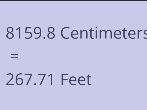 8159.8 CM TO FEET