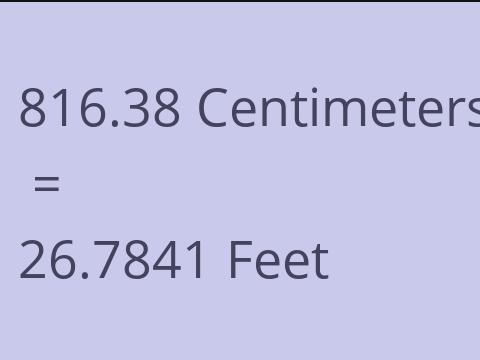 816.38 CM TO FEET