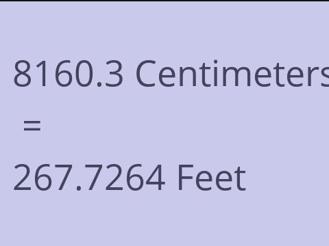8160.3 CM TO FEET