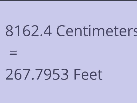 8162.4 CM TO FEET