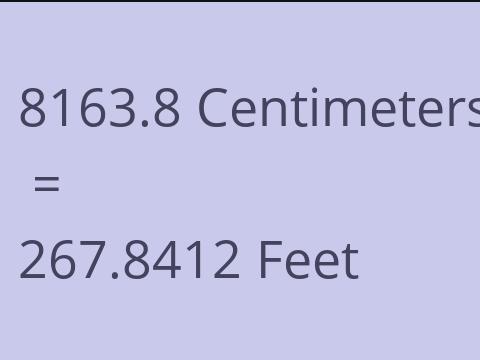8163.8 CM TO FEET