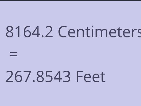 8164.2 CM TO FEET