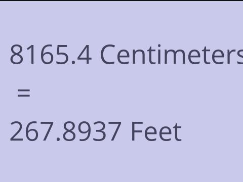 8165.4 CM TO FEET