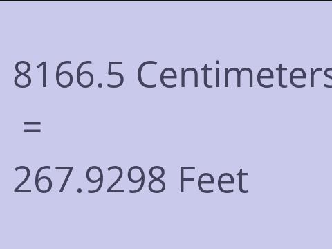 8166.5 CM TO FEET