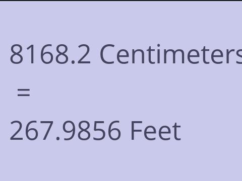 8168.2 CM TO FEET
