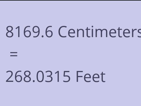 8169.6 CM TO FEET