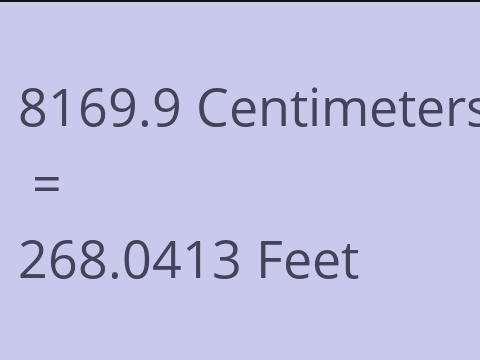 8169.9 CM TO FEET