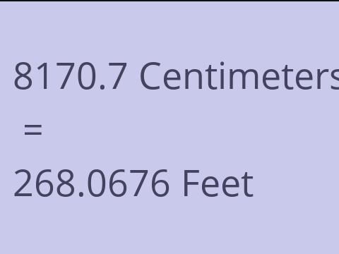 8170.7 CM TO FEET