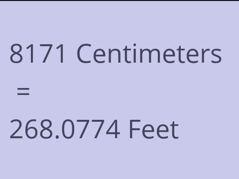 8171 CM TO FEET