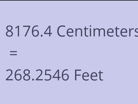 8176.4 CM TO FEET