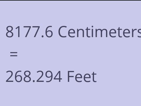 8177.6 CM TO FEET