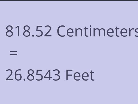 818.52 CM TO FEET