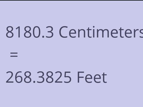 8180.3 CM TO FEET