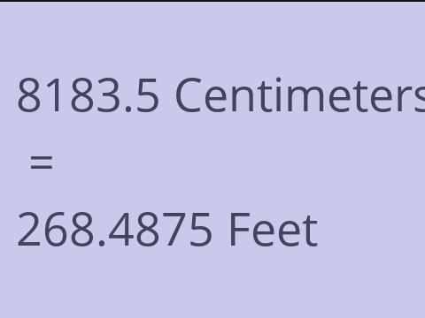 8183.5 CM TO FEET