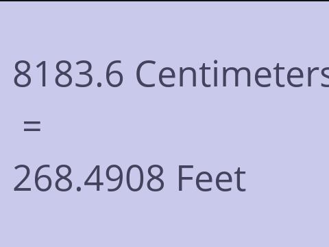 8183.6 CM TO FEET