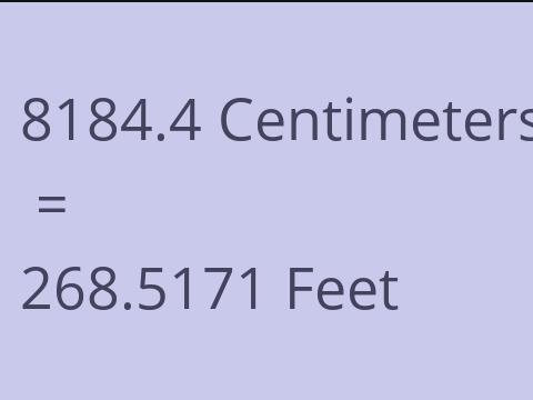 8184.4 CM TO FEET