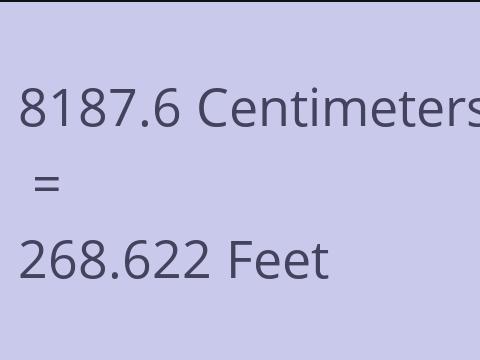 8187.6 CM TO FEET