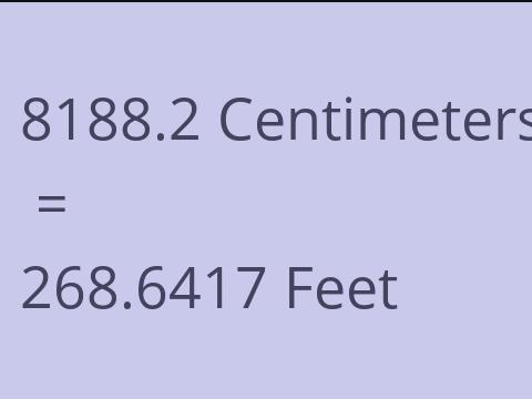 8188.2 CM TO FEET