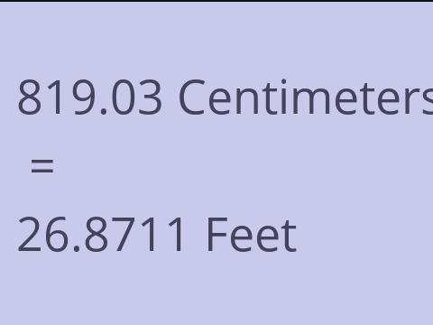 819.03 CM TO FEET