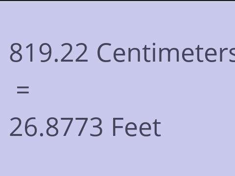 819.22 CM TO FEET