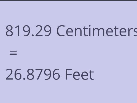 819.29 CM TO FEET