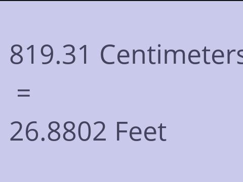 819.31 CM TO FEET