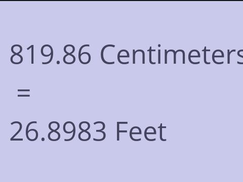 819.86 CM TO FEET