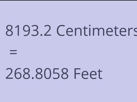 8193.2 CM TO FEET