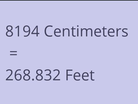 8194 CM TO FEET