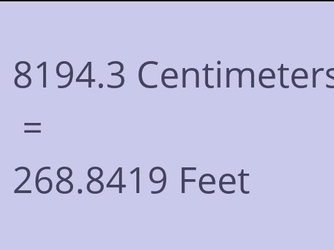 8194.3 CM TO FEET