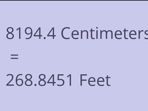 8194.4 CM TO FEET