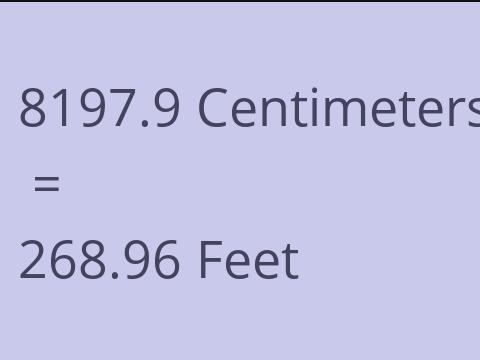 8197.9 CM TO FEET