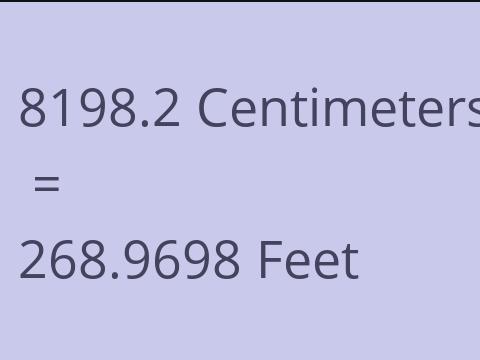 8198.2 CM TO FEET