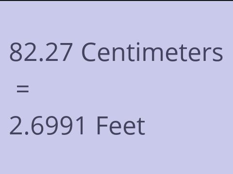 82.27 CM TO FEET