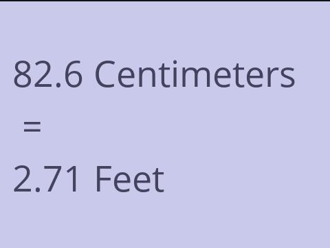 82.6 CM TO FEET