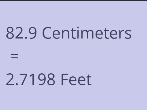 82.9 CM TO FEET