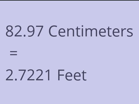 82.97 CM TO FEET