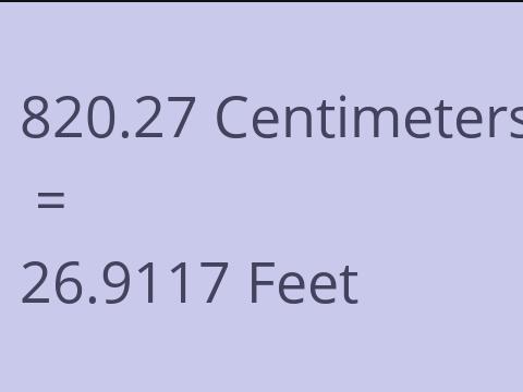 820.27 CM TO FEET