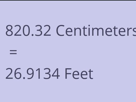 820.32 CM TO FEET