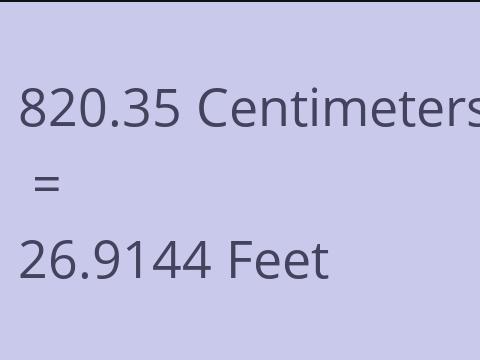 820.35 CM TO FEET