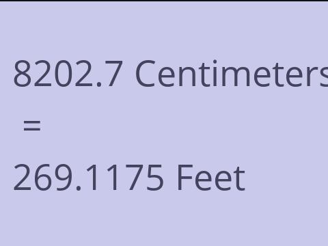 8202.7 CM TO FEET