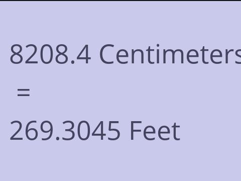 8208.4 CM TO FEET