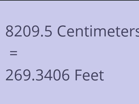 8209.5 CM TO FEET