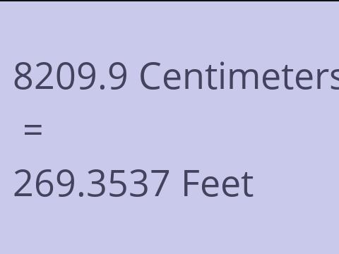 8209.9 CM TO FEET