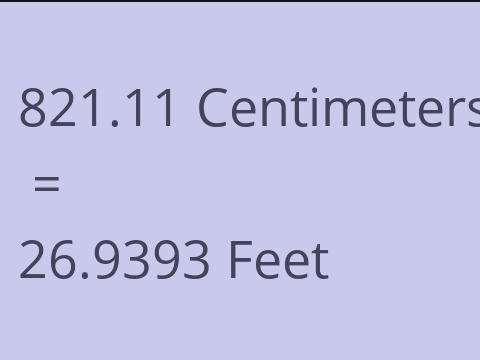 821.11 CM TO FEET