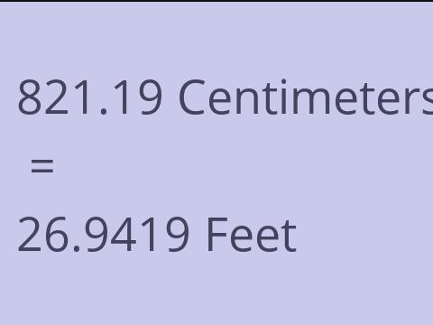 821.19 CM TO FEET