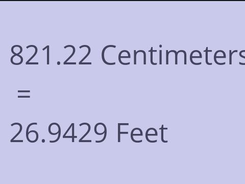 821.22 CM TO FEET