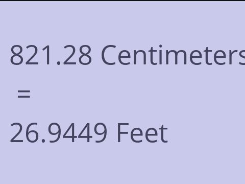 821.28 CM TO FEET